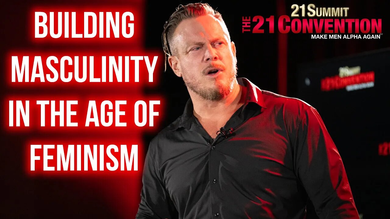 Building Your Masculinity in the Dark Age of Feminism | @RICHARDGRANNON | Full 21 Convention Speech