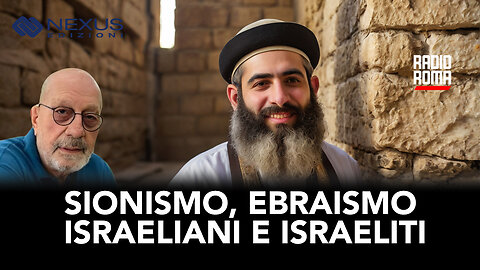 SIONISMO, EBRAISMO, ISRAELIANI E ISRAELITI (Con Vincenzo Maddaloni)