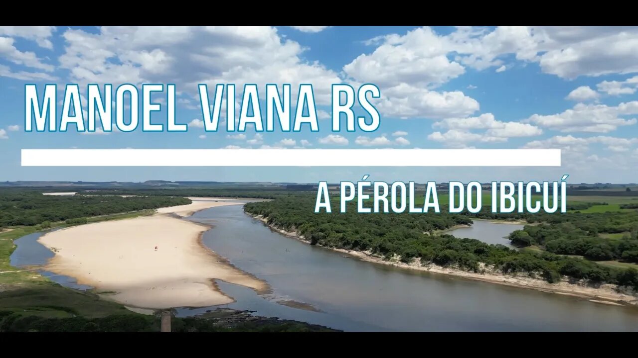 Manoel Viana RS - A Pérola do Ibicuí