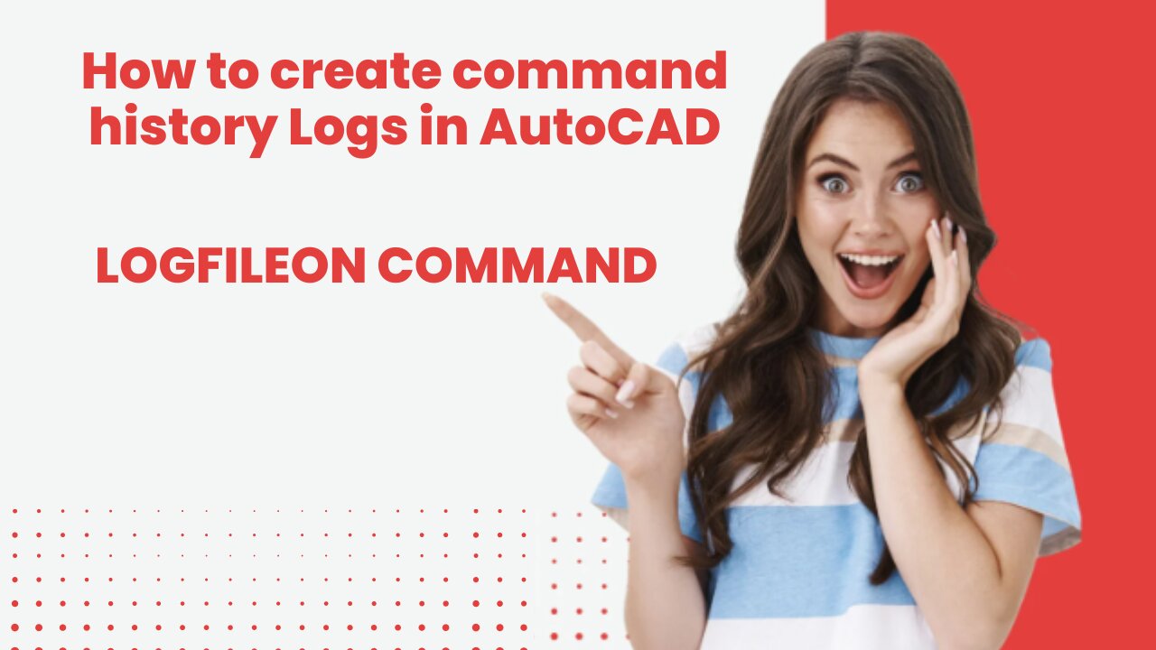 LOGFILEON command Autocad | LOGFILEOFF command Autocad | LOGFILEMODE Autocad