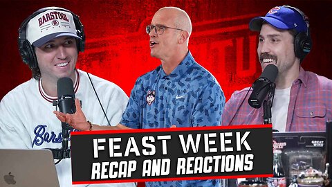 The Top 10 Things We Learned From Feast Week + UConn Might Be Frauds