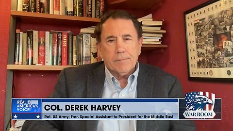Col. Derek Harvey: America’s Needless Involvement In Ukraine’s Conflict Does Nothing But Escalate