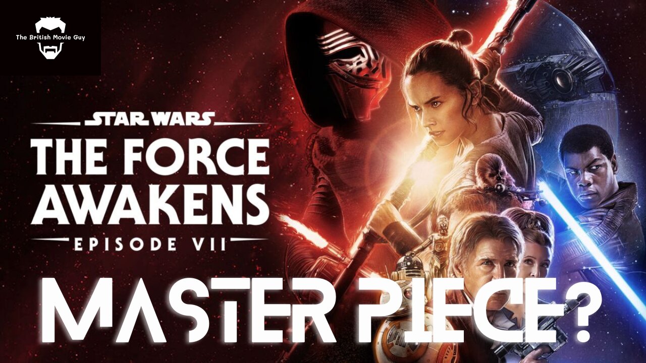 Is Star Wars The Force Awakens A Masterpiece?