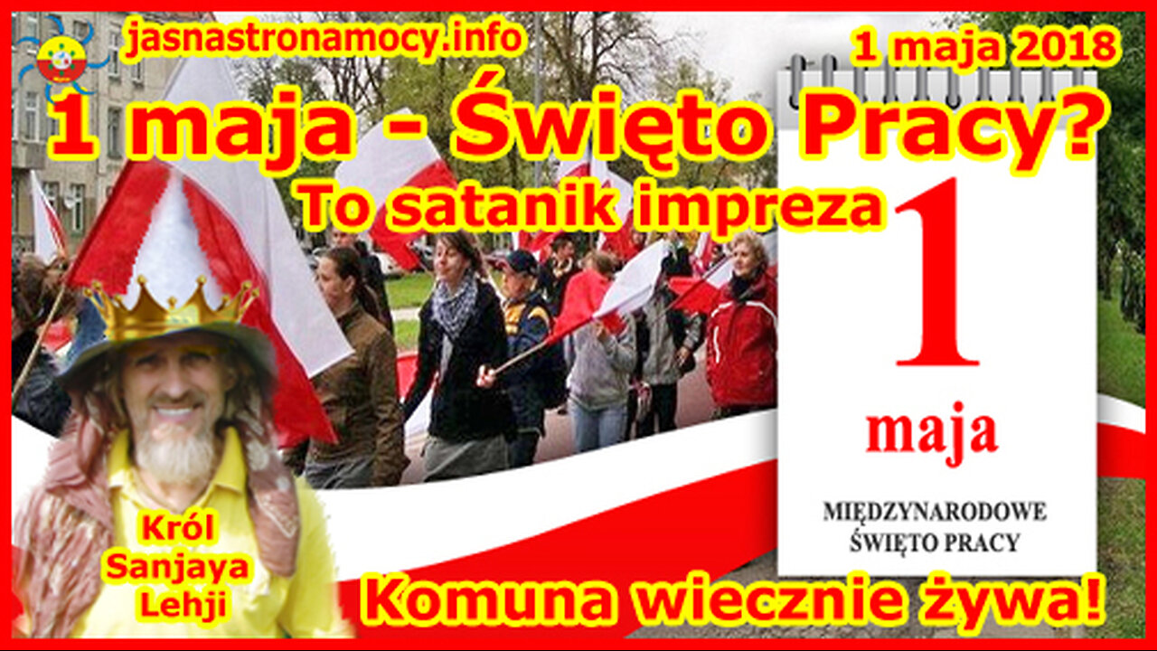 1 maja Święto Pracy? To satanik impreza Komuna wiecznie żywa