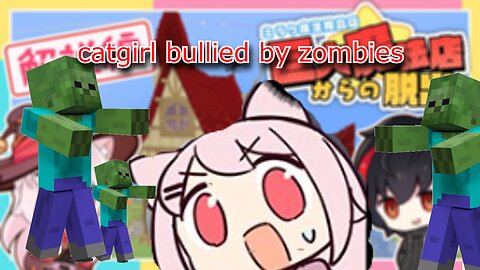 Vtuber Bell nekonogi gets Bullied by Minecraft zombies [Escape from the magic shop event stream]