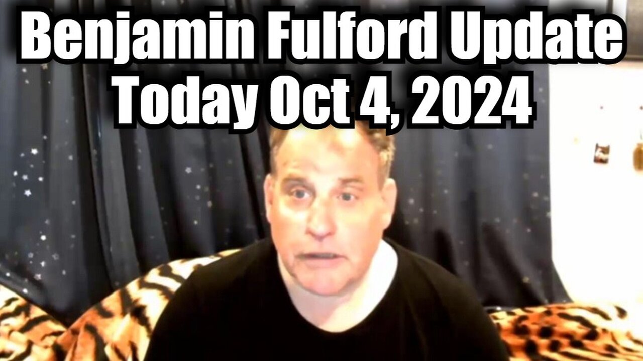 Benjamin Fulford Update Today Oct 4, 2024