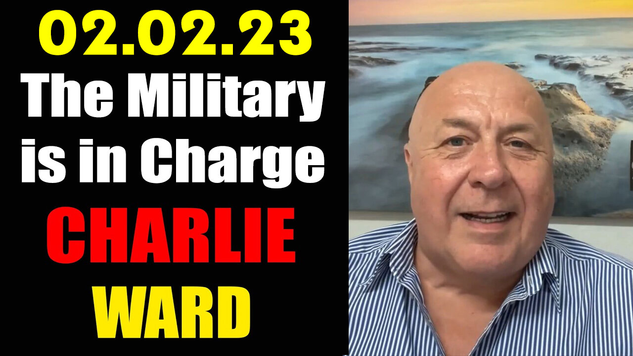 Charlie Ward 2/2/23 - The Military is in Charge