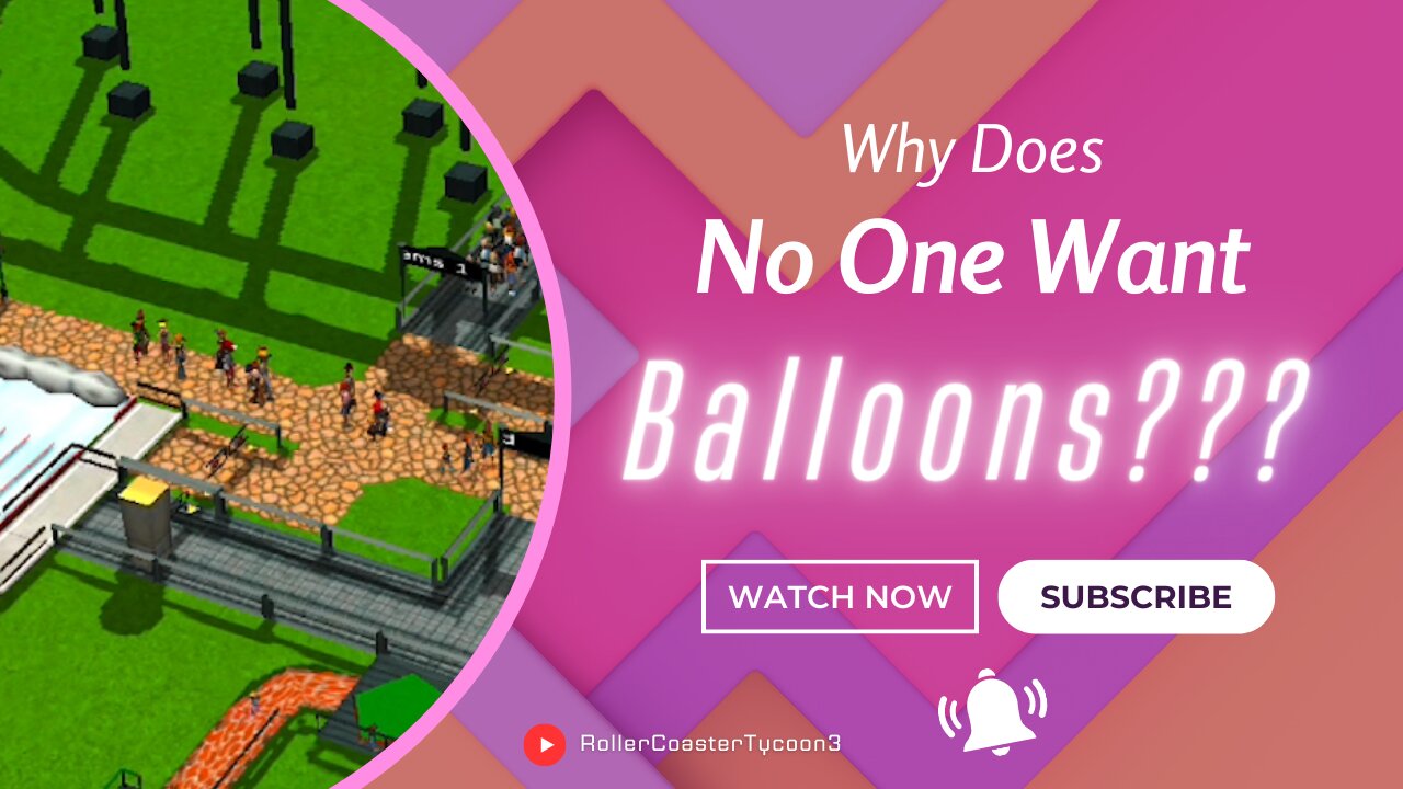 Why Does No One Want Balloons??? (Rollercoaster Tycoon 3 Ep 3)