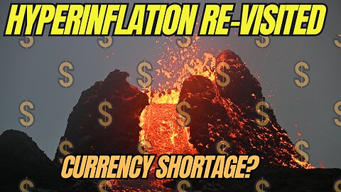 Episode 40: Hyperinflation Revisited