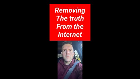 Removing the truth from the internet