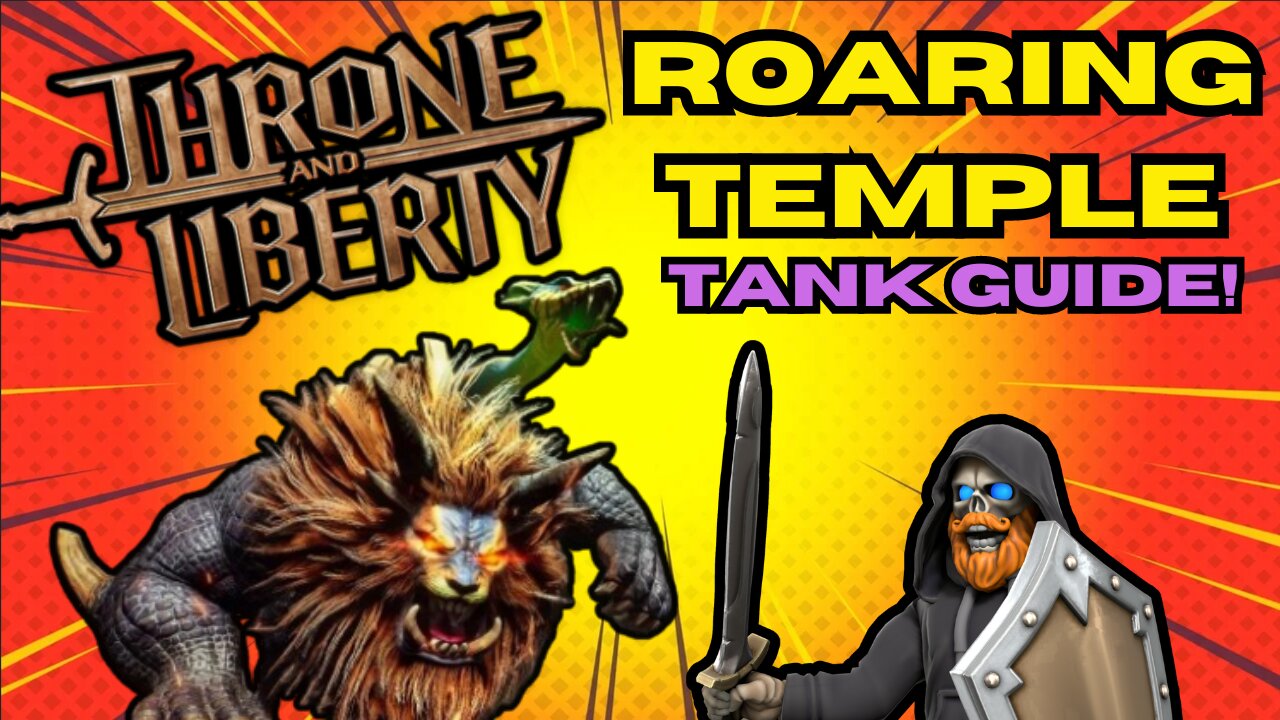 Throne and Liberty Roaring Temple Tank Guide!