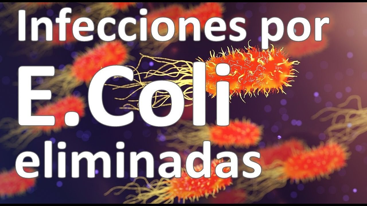 Matar todas las variantes de la bacteria ESCHERICHIA COLI, y todas las causas de estas infecciones