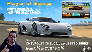 Player of Games: Real Racing 3 Update 12.7: CHEVROLET C8 Z06 (2022) LIMITED SERIES 0% - over 50%