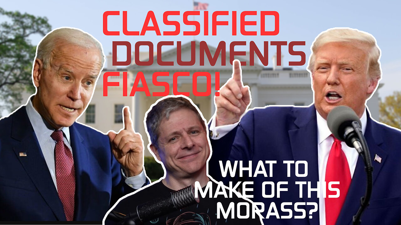 Classified Documents Fiasco!: What To Make Of This Morass?