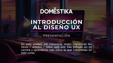 CURSO DOMESTIKA - Introducción al diseño UX - 1