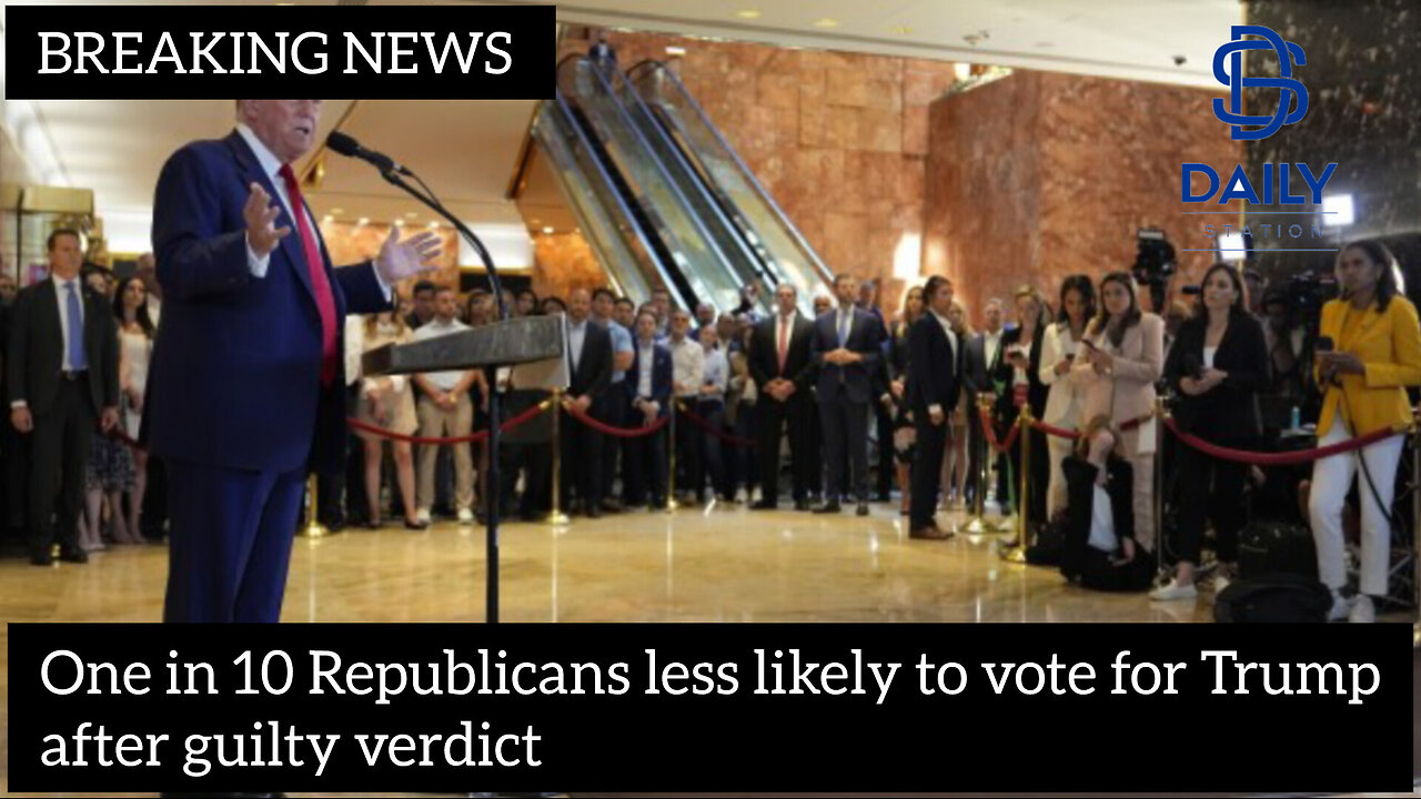 One in 10 Republicans less likely to vote for Trump after guilty verdict|latest news|