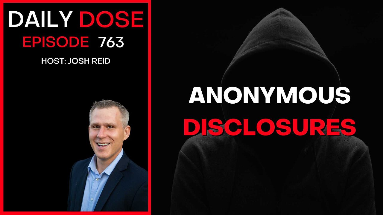 Anonymous Disclosures | Ep. 763 - Daily Dose