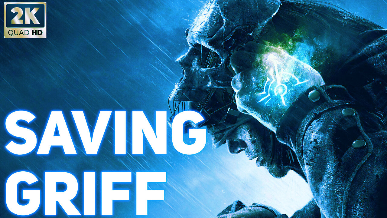 Saving Griff - Dishonored