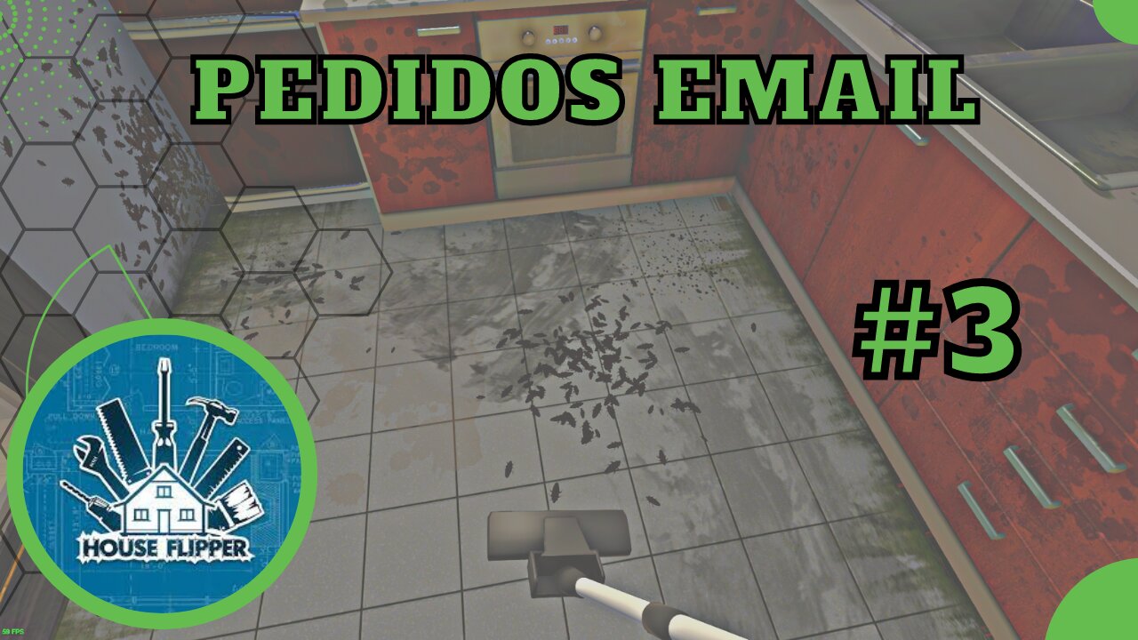 HOUSE FLIPPER | PEDIDOS EMAIL | Gameplay No Commentary #3