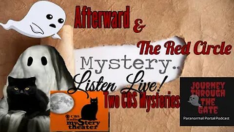 Two CBS Mysteries plays Afterward and The Red Circle !