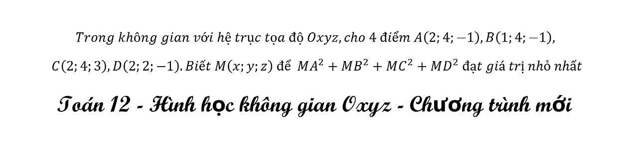 Trong không gian với hệ trục tọa độ Oxyz,cho 4 điểm A(2;4;-1),B(1;4;-1), C(2;4;3),D(2;2;-1)