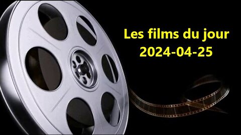 Les films du jour = 2024-04-25