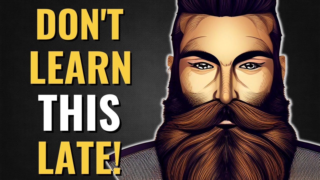 10 Life Lessons Men Learn Too Late (MUST WATCH) High Value Men