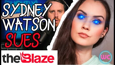 Sydney Watson Sues THE BLAZE NETWORK in Federal Court???