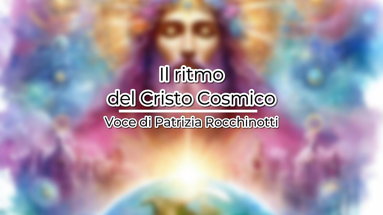 Il ritmo del Cristo Cosmico