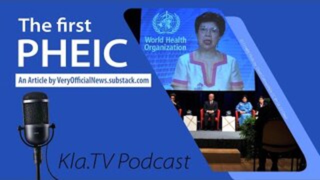 The first PHEIC (Public Health Emergency of International Concern) | kla.tv/29148