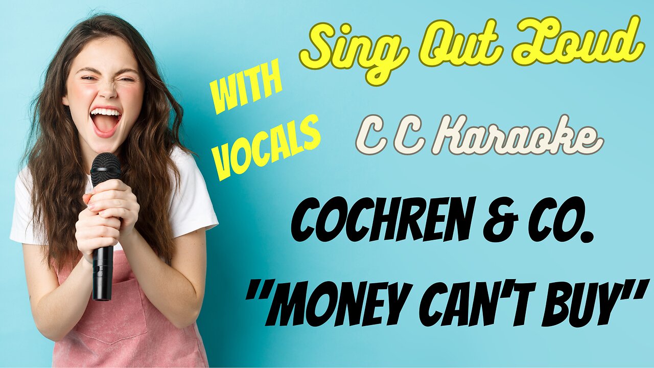 Cochren & Co. "Money Can't Buy" with VOCALS