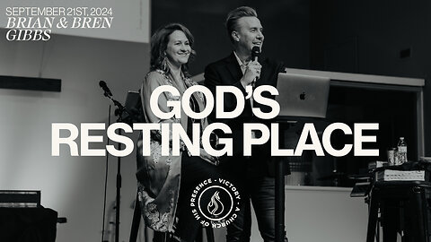 God's Dwelling Place | Brian & Bren Gibbs [September 21st, 2024]