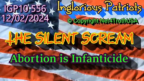 IGP10 556 - The Silent Scream - Abortion is Infanticide - The Movie