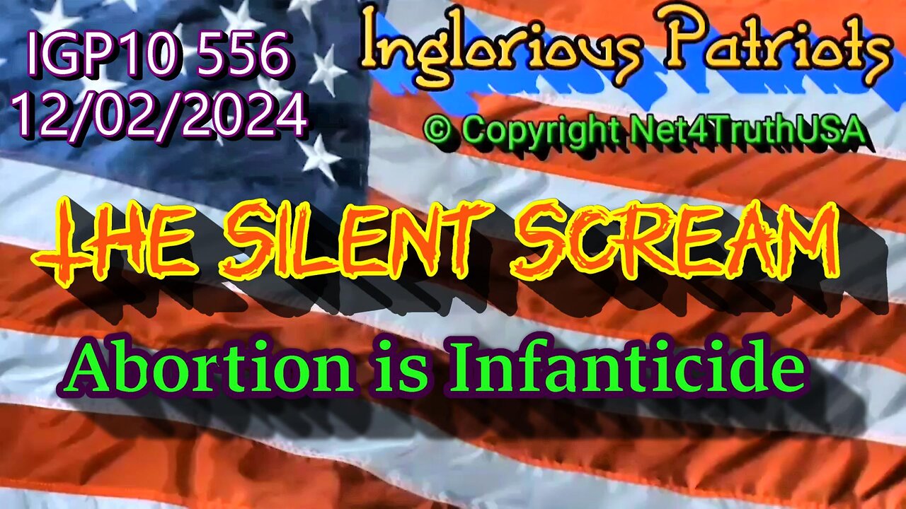 IGP10 556 - The Silent Scream - Abortion is Infanticide - The Movie