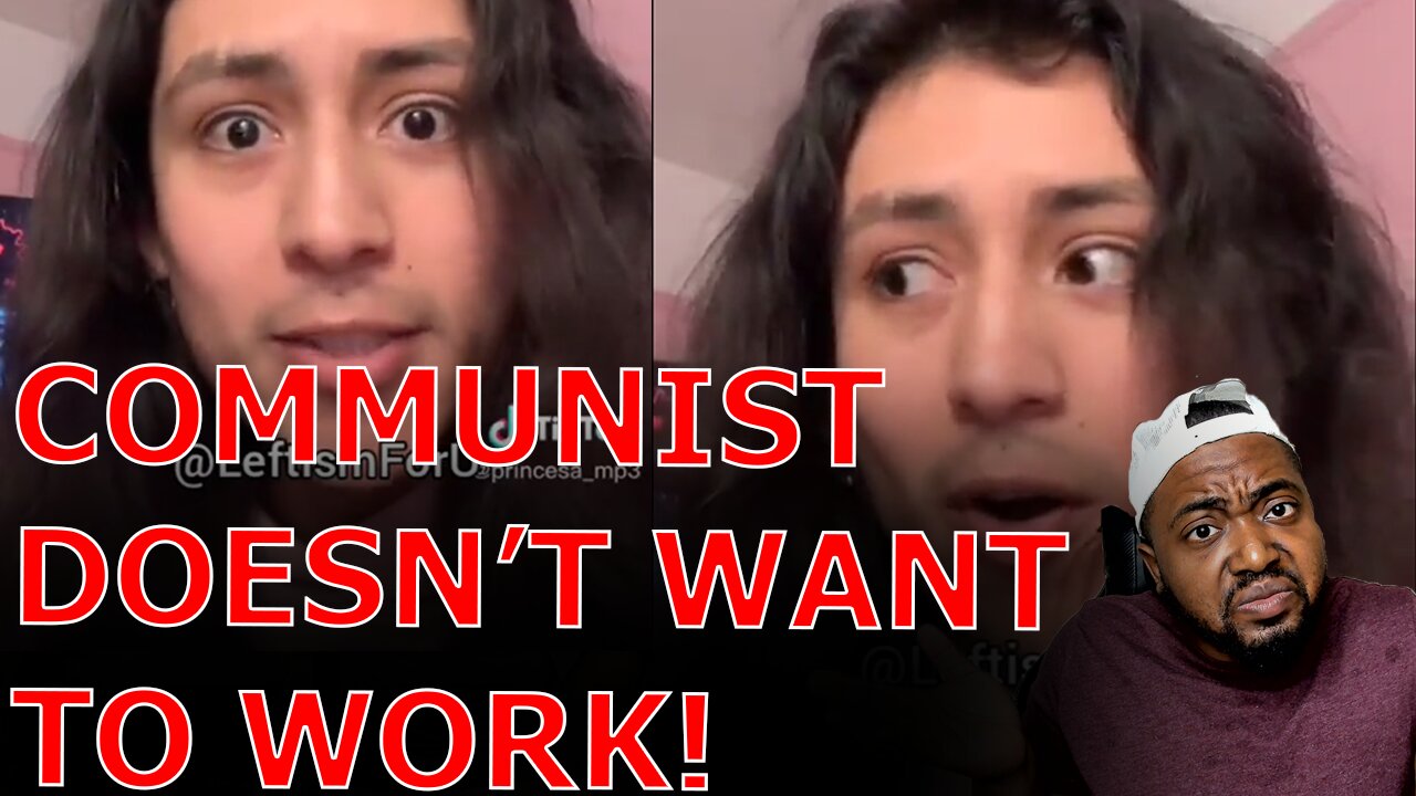 Woke Communist MELTS DOWN Over Having To Get A Job And Work To Survive