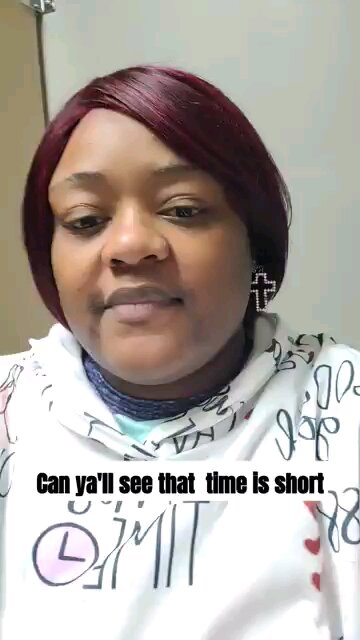 Can ya'll see that time is short