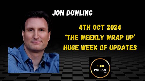 Jon Dowling The Weekly Wrap Up 4th October 2024