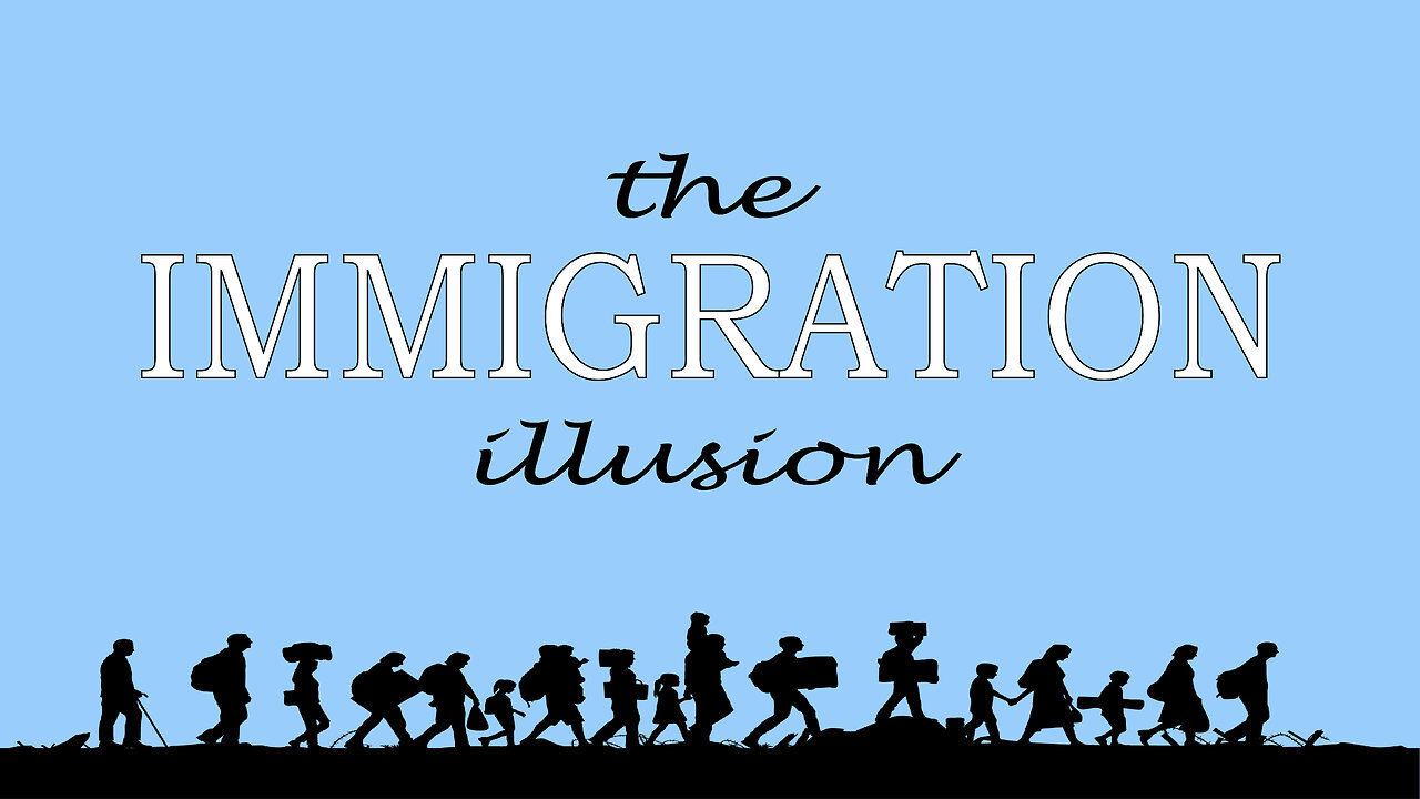 The Immigration Illusion