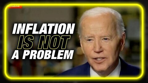 Alex Jones Biden Says Americans Have Plenty of Money, Inflation is NOT a Problem info Wars show