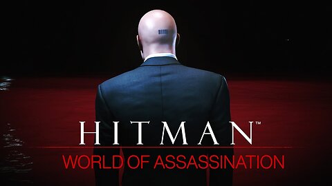 HITMAN: World of Assassination - The Source (No commentary)