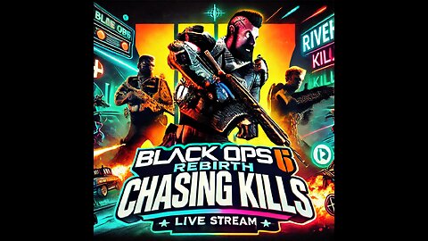 "Rebirth Reloaded: Chasing Kills in Black Ops 6 Live"