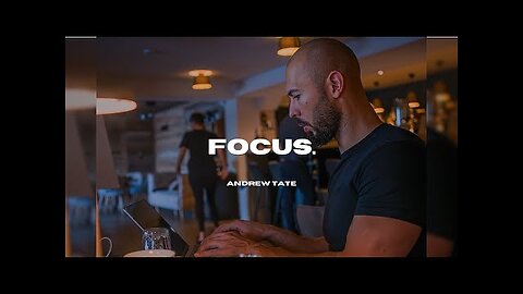 Andrew Tate - Focus. ~10 Minutes Motivation