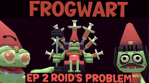 Froogwart - Ep2 Roid's Problem - Harry Potter parody