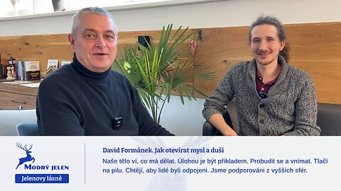 David Formánek. Jak otevírat mysl a duši