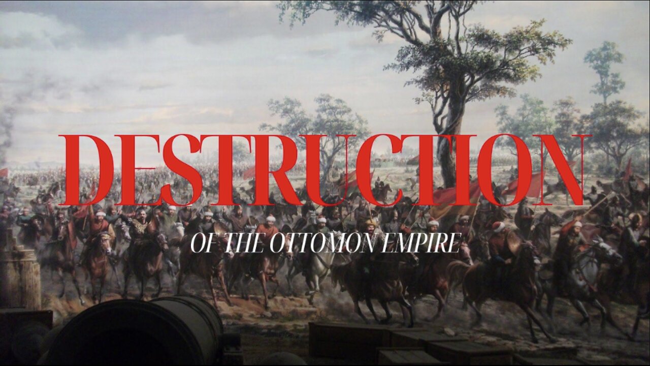 Destruction of the Ottomon Empire (Fall of the Caliphate Pt.2)