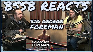 Big George Foreman Trailer - BSSB Reacts