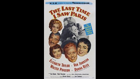 The Last Time I Saw Paris (1954) | Directed by Richard Brooks