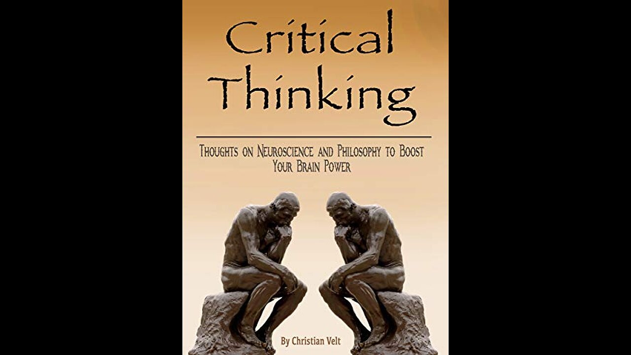 Critical Thinking Is Necessary In The Modern World (Blackpill)