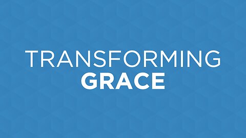 12-01-24 - Transforming Grace - Andrew Stensaas