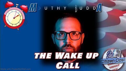 The Wake Up Call with #CitizenCast... Mouthy Buddha Presents, Save Our Children